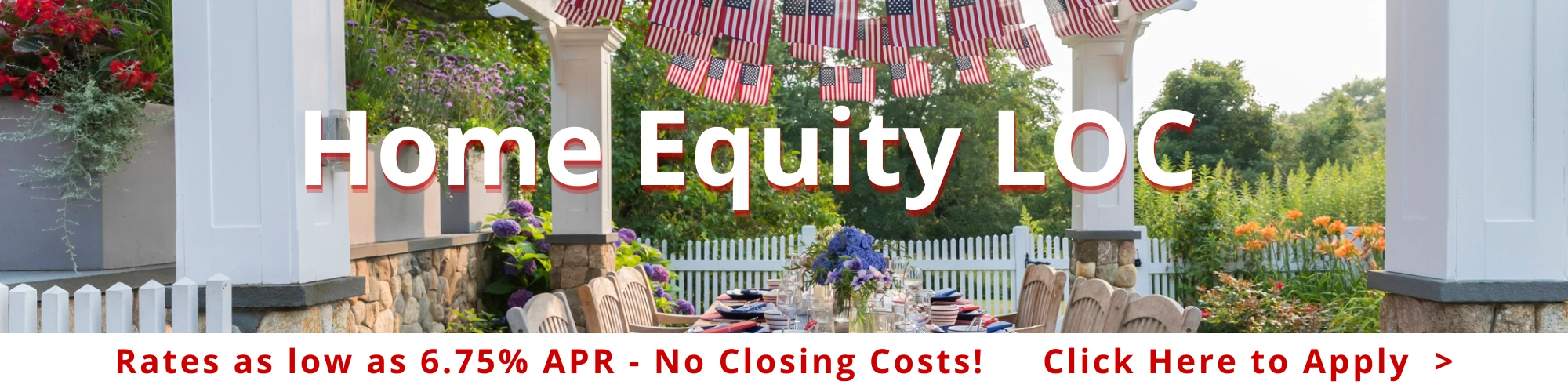 Outdoor patio space decorated for fourth of july. HELOC loans for 6.75%