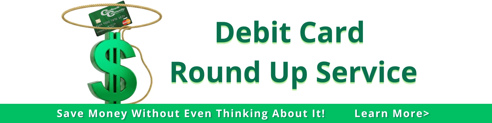 Dollar sign icon with lasso and CrossRoads Community FCU debit card round up service